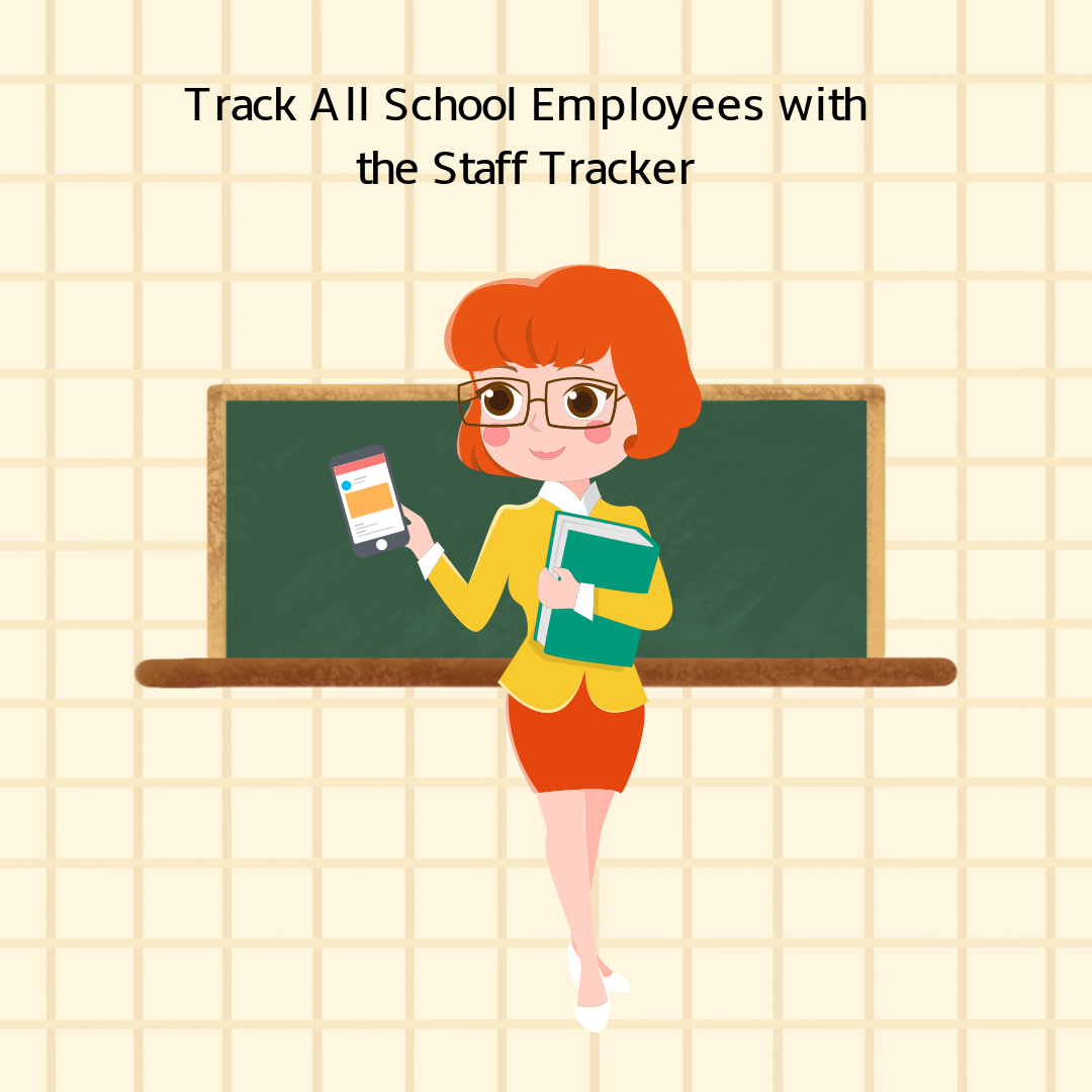 Staff tracker for schools